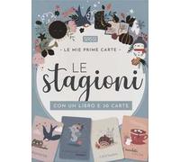 Le stagioni. Le mie prime carte. Ediz. a colori. Con 30 Carte