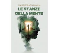 Le stanze della mente [Paperback] [Dec 17, 2025] Tracconaglia, Daniele