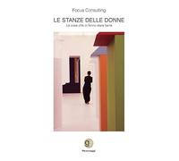 Le stanze delle donne. Le cose che ci fanno stare bene