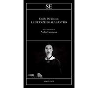 Le stanze di alabastro. Testo inglese a fronte - Dickinson Emily
