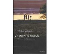 Le stanze di lavanda. Il romanzo di un'infanzia armena