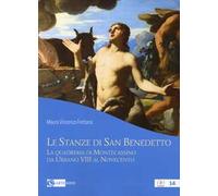 Le stanze di San Benedetto la quadreria di Montecassino da Urbano VIII al Novecento