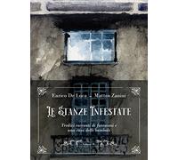 Le stanze infestate. Tredici racconti di fantasmi e una casa delle bambole. Con 3 audiolibri (Vol. 4)