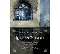 Le stanze infestate. Tredici racconti di fantasmi e una casa delle bambole. Con Audio (Vol. 3)