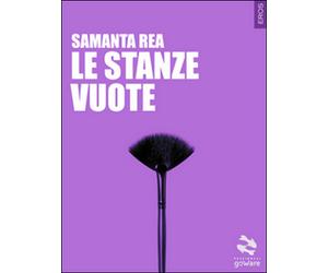 Le stanze vuote di Samanta Rea, 2015, Goware