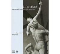 Le statue della Loggia della Signoria a Firenze