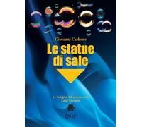 Le statue di sale. Le indagini del commissario Luigi Capuana