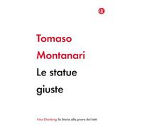 LE STATUE GIUSTE - MONTANARI TOMASO - Laterza