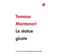 LE STATUE GIUSTE - MONTANARI TOMASO - Laterza