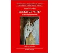 Le statue vive. Madonne vestite a Fasano