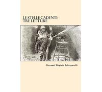 Le Stelle Cadenti: Tre Letture
