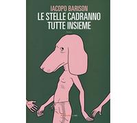 Le stelle cadranno tutte insieme