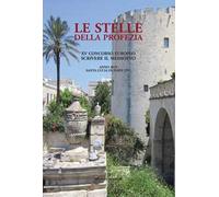 Le stelle della profezia. 15° concorso europeo scrivere il Medioevo