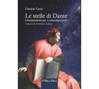 Le stelle di Dante. Orientamenti per i contemporanei [Paperback] [Mar 21, 2025]