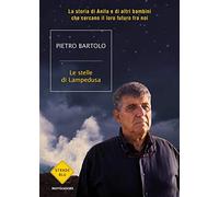 Le stelle di Lampedusa. La storia di Anila e di altri bambini che cercano il loro futuro fra noi