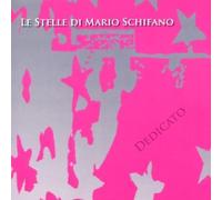 Le Stelle Di Mario Schifano - Dedicato A