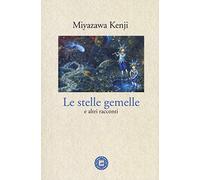 Le stelle gemelle e altri racconti