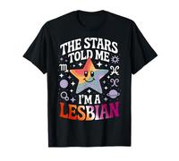 Le stelle mi hanno detto che sono una lesbica Maglietta