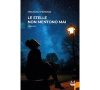 Le stelle non mentono mai. Racconti