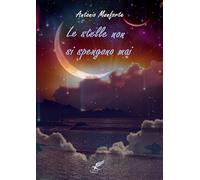 LE STELLE NON SI SPENGONO MAI