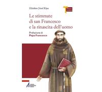 Le stimmate di San Francesco e la rinascita dell'uomo [Paperback] [Sep 10, 2024]
