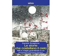 Le storie che costellano il cielo. Miti e magie guardando in su