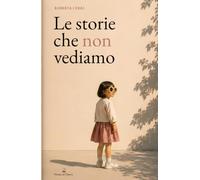Le Storie che non vediamo