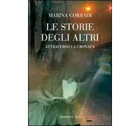 Le storie degli altri. Attraverso la cronaca
