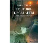 Le storie degli altri. Attraverso la cronaca