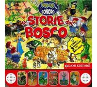 Le storie del bosco. Libro pop-up. Ediz. illustrata