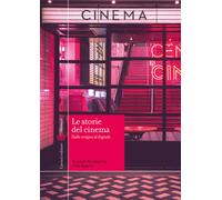 Le storie del cinema. Dalle origini al digitale - 2020 - Carocci