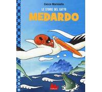 Le storie del gatto Medardo. Ediz. illustrata