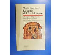 Le storie del Re Salomone e le leggende del profeta Elia, e racconti di re e sultani, e di ricchi e