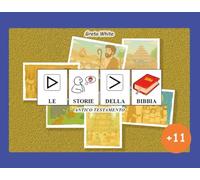 Le storie della Bibbia - ANTICO TESTAMENTO (Edizione +11) in CAA