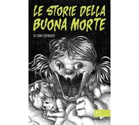 Le storie della buona morte - Crynight Tony