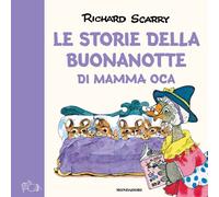 Le storie della buonanotte di Mamma Oca. Ediz. a colori [Hardcover] [Nov 23, 202