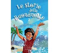 Le storie della buonanotte. Vol. 2