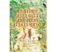 Le storie della gatta che aveva tanti micini. Ediz. illustrata