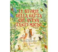 Le storie della gatta che aveva tanti micini. Ediz. illustrata
