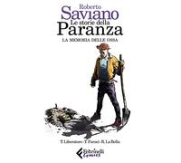 Le storie della paranza. La memoria delle ossa (Vol. 4)