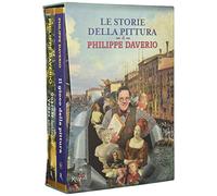 Le storie della pittura di Philippe Daverio. Ediz. illustrata