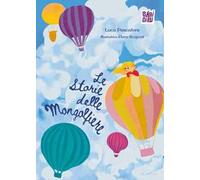 Le storie delle mongolfiere