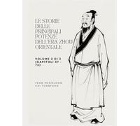 Le storie delle principali potenze dell'era Zhou Orientale: Volume 2 di 3 (Capitoli 37 - 72)
