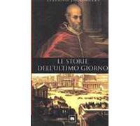 Le storie dell'ultimo giorno