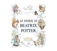 Le storie di Beatrix Potter. Ediz. a colori - Potter Beatrix