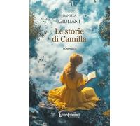 Le storie di Camilla - [LuoghInteriori]