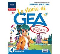 Le storie di Gea con PariPasso. Con Letture e scrittura, Taccuino per esprimersi, Grammatica valenziale con quaderno. Il mio libro di arte e musica ... classe della Scuola elementare. C... (Vol. 1)