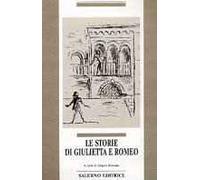 Le storie di Giulietta e Romeo