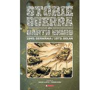 Le storie di guerra di Garth Ennis 1945: Germania/1973: Golan