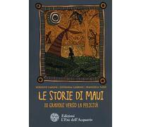Le storie di Maui. 111 gradini verso la felicità